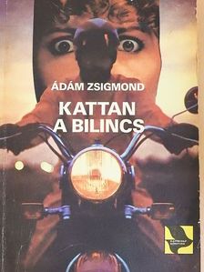 Ádám Zsigmond - Kattan a bilincs [antikvár]