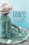 Fábián Janka - A békeidők szerelmesei