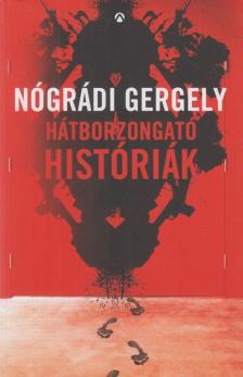 Nógrádi Gergely - Hátborzongató históriák [antikvár]