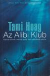 HOAG, TAMI - Az Alibi Klub [antikvár]