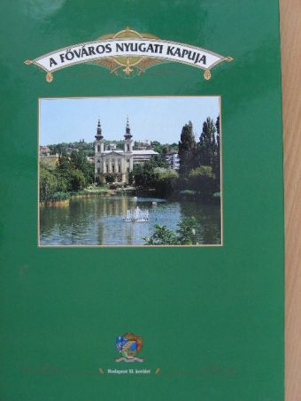 Dr. Seifert Tibor - A főváros nyugati kapuja [antikvár]