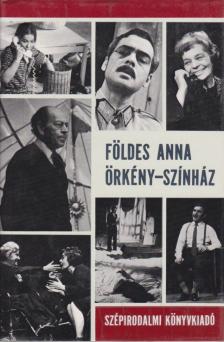 FÖLDES ANNA - Örkény-színház [antikvár]