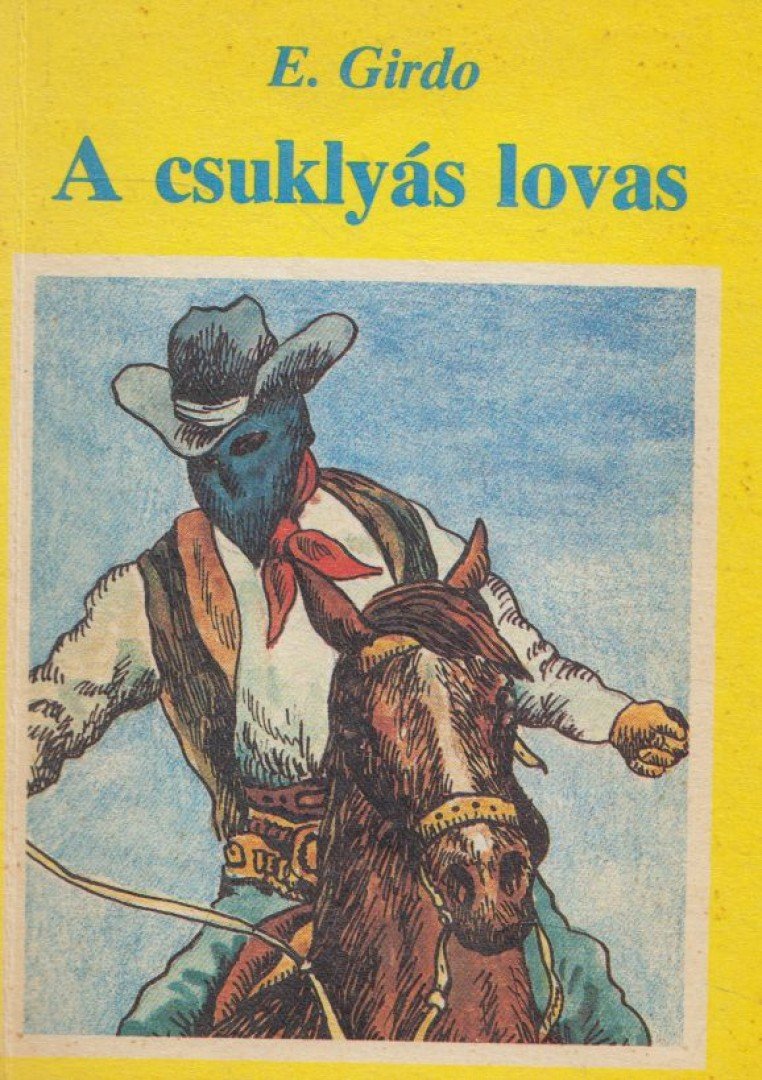Girdo, E. - A csuklyás lovas [antikvár]