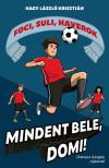 Nagy László Krisztián - Mindent bele, Domi!