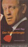 Ray, David - Der Rattenfänger [antikvár]