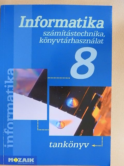 Dr. Kokas Károly - Informatika 8. [antikvár]