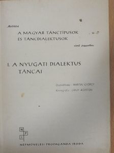 Melléklet a magyar tánctípusok és táncdialektusok című jegyzethez I. [antikvár]