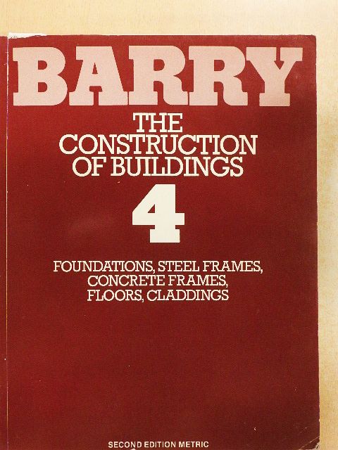 R. Barry - The Construction of Buildings 4 [antikvár]