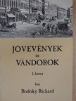 Bodoky Richárd - Jövevények és vándorok I. [antikvár]