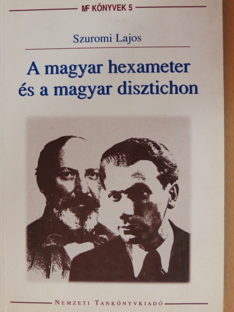 Szuromi Lajos - A magyar hexameter és a magyar disztichon [antikvár]