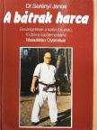 Dr. Serényi János - A bátrak harca [antikvár]