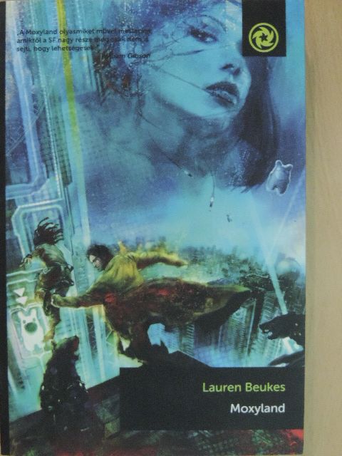 Lauren Beukes - Moxyland [antikvár]