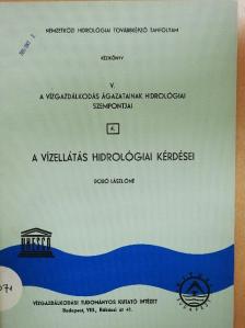 Dobó Lászlóné - A vízgazdálkodás ágazatainak hidrológiai szempontjai V/4. [antikvár]