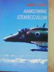Angyal László - Hamszinnal szembeszállva [antikvár]