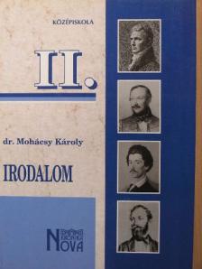 Dr. Mohácsy Károly - Irodalom II. [antikvár]