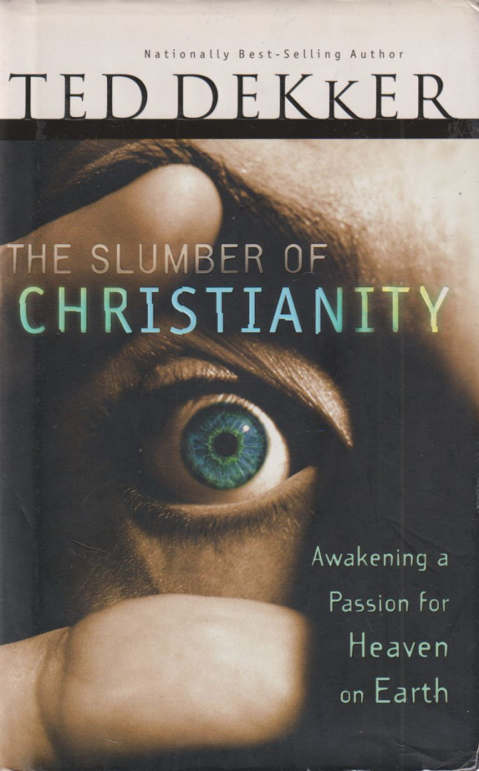 Ted Dekker - The Slumber Of Christianity [antikvár]