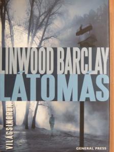 Linwood Barclay - Látomás [antikvár]