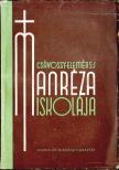 Csávossy Elemér - Manréza iskolája [antikvár]