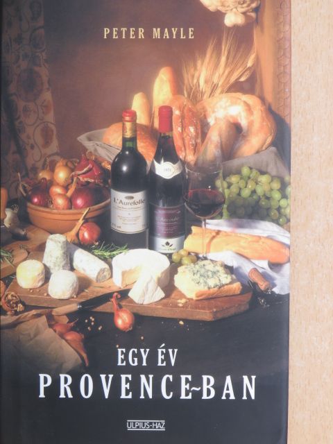 Peter Mayle - Egy év Provence-ban [antikvár]