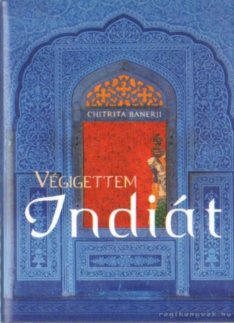 Végigettem Indiát [antikvár]