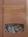 Arató András - A rendszerváltás forgatókönyve 7. [antikvár]