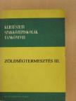 Tiborcz György - Zöldségtermesztés III. [antikvár]