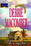 Debbie Macomber - Az a régi ház [eKönyv: epub, mobi]