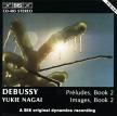 CLAUDE DEBUSSY - PRÉLUDES, BOOK 2; IMAGES, BOOK 2 CD PIANO: YUKIE NAGAI