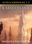 Michael J. Sullivan - Riyria-krónikák gyűjtemény 1: Kardtolvajok