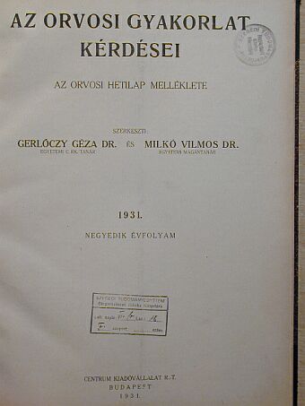 Az orvosi gyakorlat kérdései 1931. [antikvár]