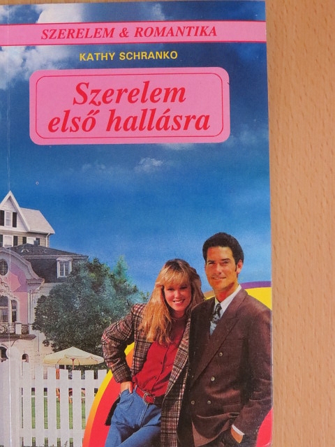 Kathy Schranko - Szerelem első hallásra [antikvár]