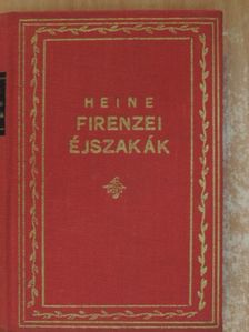 Henrik Heine - Firenzei éjszakák [antikvár]