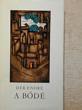 Dér Endre - A bódé [antikvár]