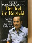 Peter Scholl-Latour - Der Tod im Reisfeld [antikvár]