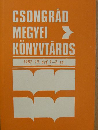 Arnóczky Mária - Csongrád megyei könyvtáros 1987/1-2. [antikvár]