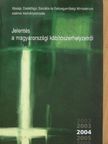 Jelentés a magyarországi kábítószerhelyzetről 2004 - CD-vel [antikvár]