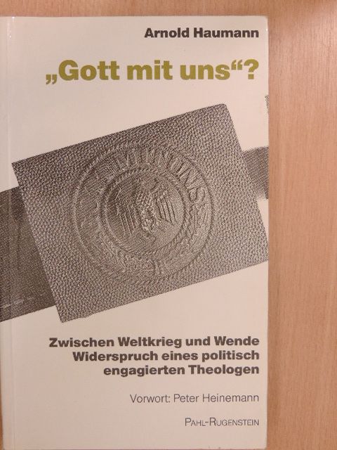 Arnold Haumann - "Gott mit uns"? [antikvár]