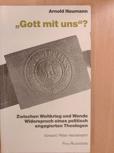 Arnold Haumann - "Gott mit uns"? [antikvár]