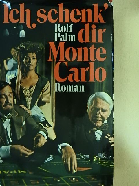Rolf Palm - Ich schenk' dir Monte Carlo [antikvár]