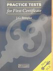 J. C. Templer - Practice Tests for First Certificate [antikvár]