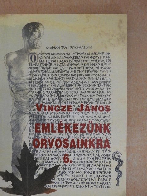 Vincze János - Emlékezünk orvosainkra 6. [antikvár]
