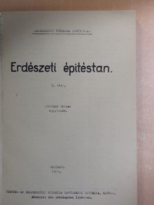 Winkler Oszkár - Erdészeti épitéstan I. [antikvár]