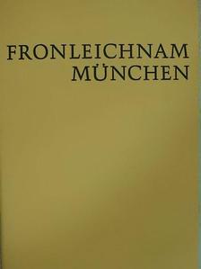Fronleichnam München [antikvár]