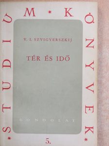 V. I. Szvigyerszkij - Tér és idő [antikvár]