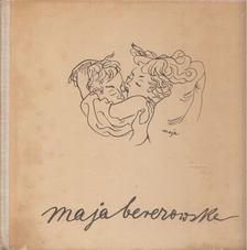 Jadwiga Liwicka - Maja Berezowska - Rysunki i akwarele [antikvár]