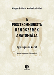 MAGYAR B - A posztkommunista rendszerek anatómiája [eKönyv: epub, mobi]