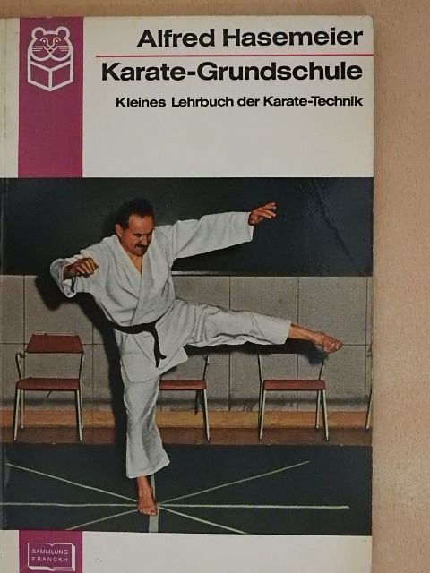 Alfred Hasemeier - Karate-Grundschule [antikvár]