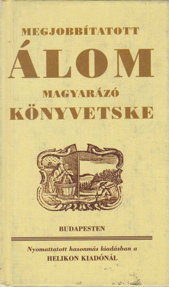 Megjobbítatott álom magyarázó könyvetske [antikvár]