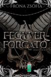 Fróna Zsófia - A fegyverforgató - Démonok közt [eKönyv: epub, mobi]