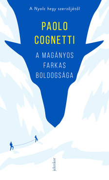 Paolo Cognetti - A magányos farkas boldogsága [eKönyv: epub, mobi]